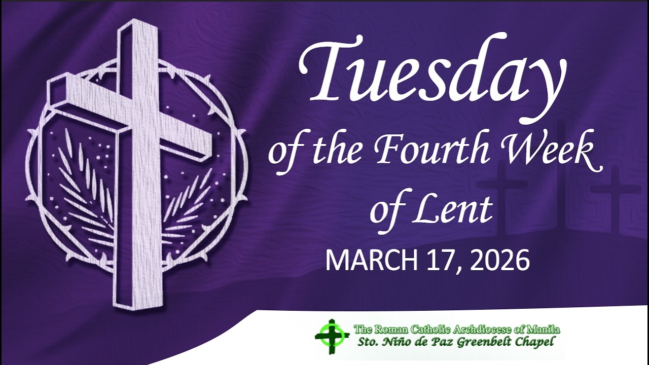 Tuesday of the Fourth Week of Lent
