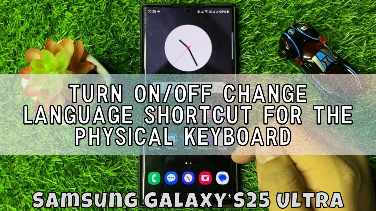 How to Turn On/Off Change Language Shortcut For The Physical Keyboard Samsung Galaxy S25 Ultra