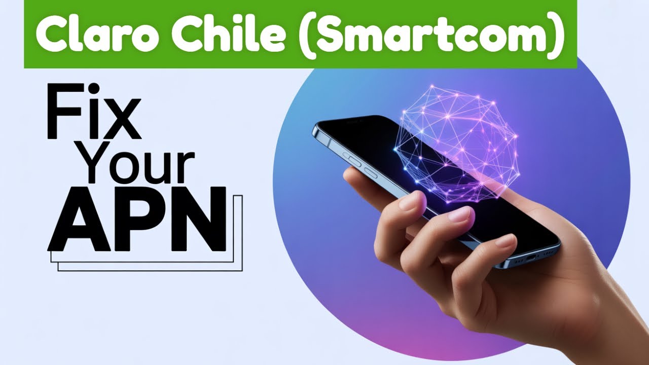 Claro Chile (Smartcom) APN Settings - 3G 4G 5G Access Point Name