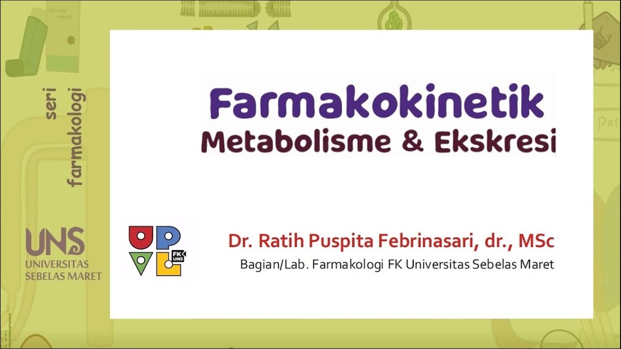 Farmakokinetika (2): Metabolisme & Ekskresi