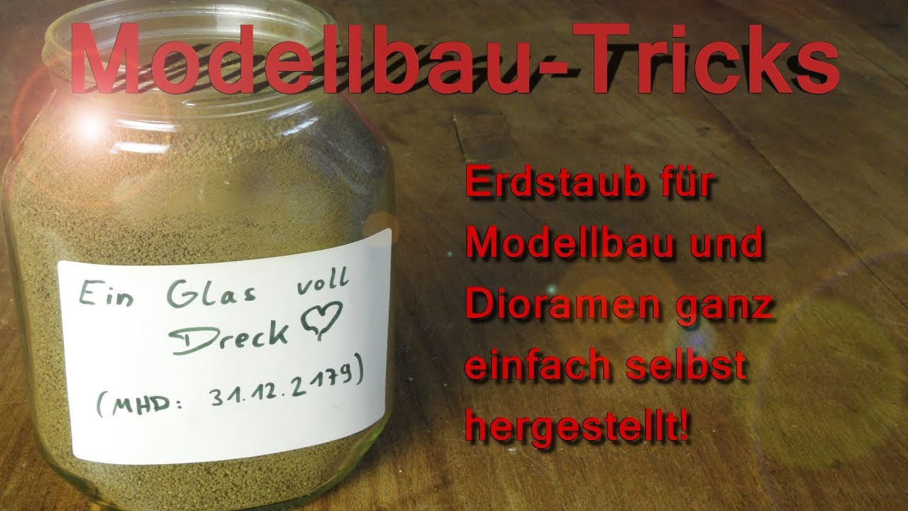 Ein Glas voll Dreck - Erdstaub für Modellbau