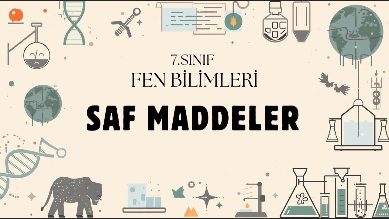 7. Sınıf Fen Bilimleri – Saf Maddeler #2026