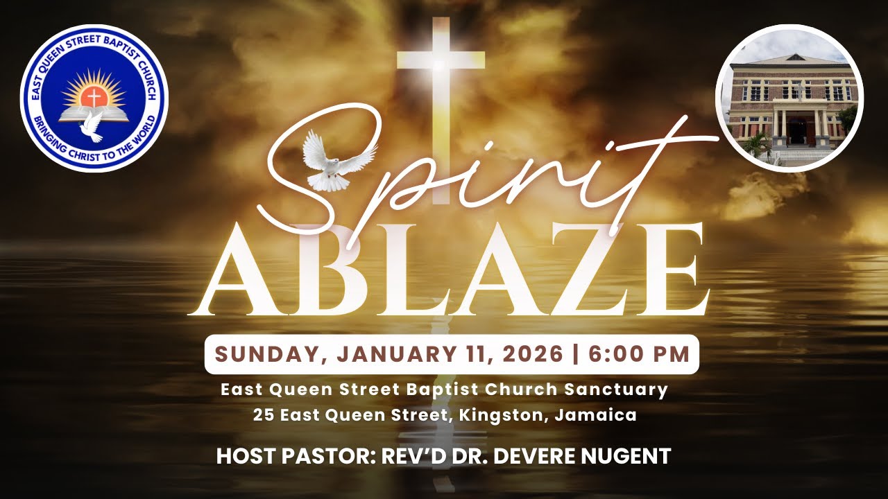 Spirit Ablaze- East Queen Baptist Church
