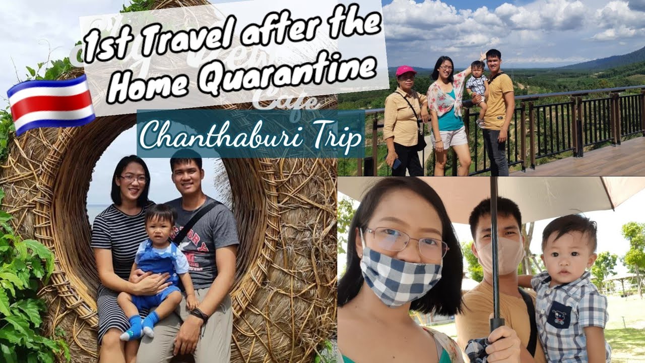Chanthaburi Thailand Trip | 1st TRAVEL AFTER THE QUARANTINE