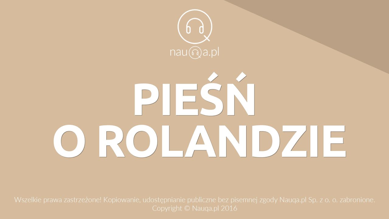 PIEŚŃ O ROLANDZIE –  streszczenie i opracowanie lektury - @nauqa