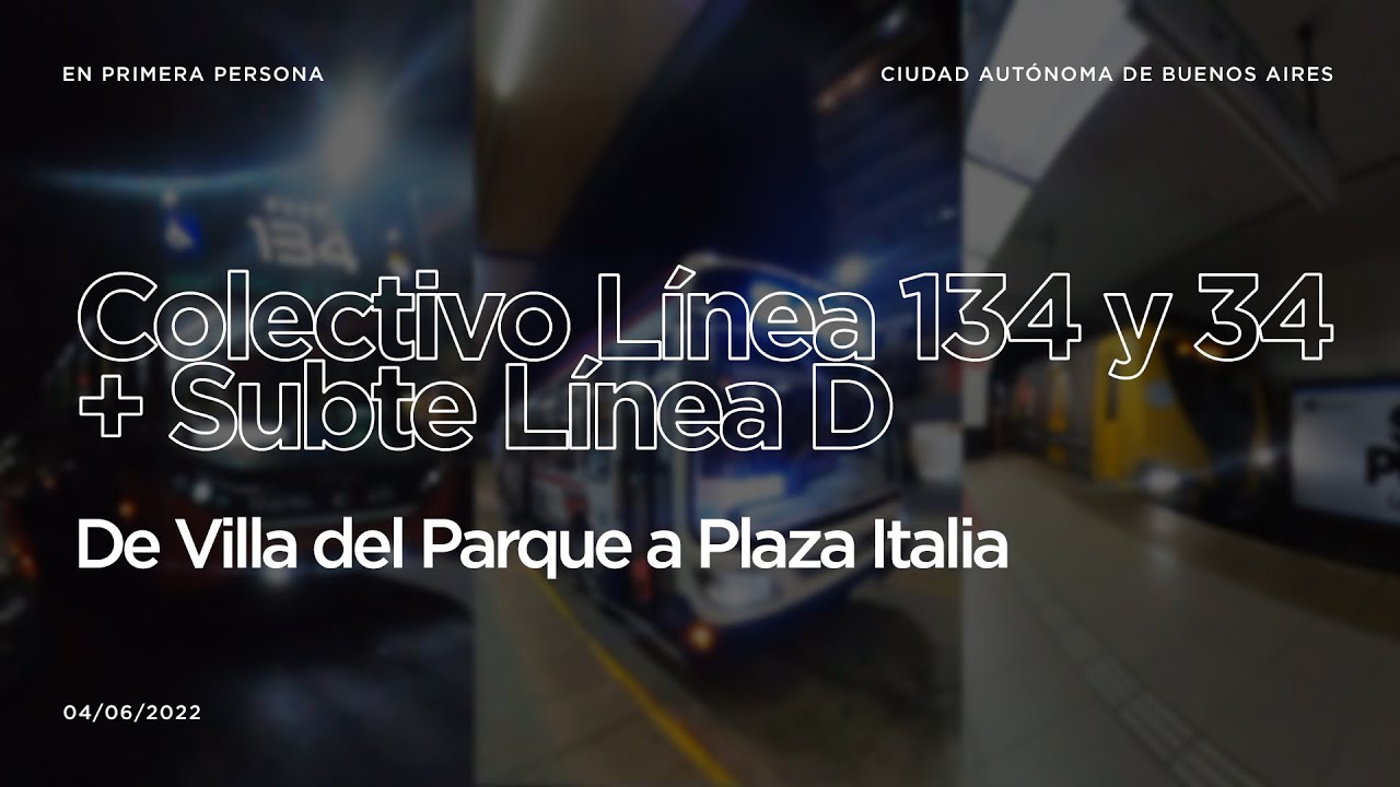 [Colectivo + Subte] En primera persona - De Villa del Parque a Plaza Italia