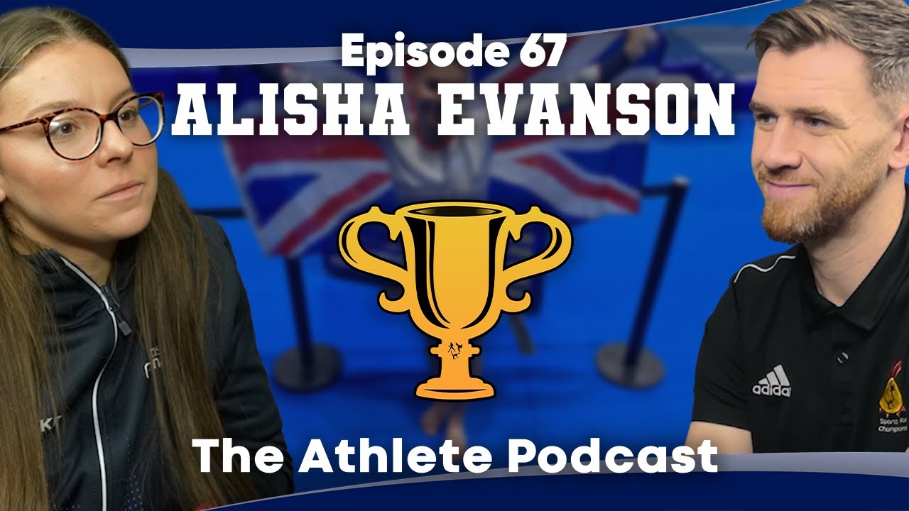 TEAM GB GYMNAST ALISHA EVANSON | The Athlete Podcast