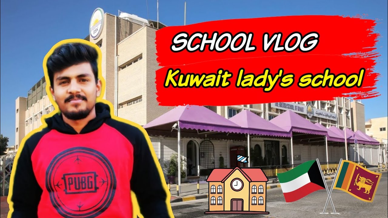 Kuwait lady's school | School Vlog