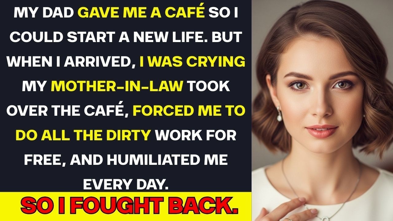 My Dad Gave Me a Café, But My Mother-in-Law Took It Away and Forced Me to Work for Free. So I...