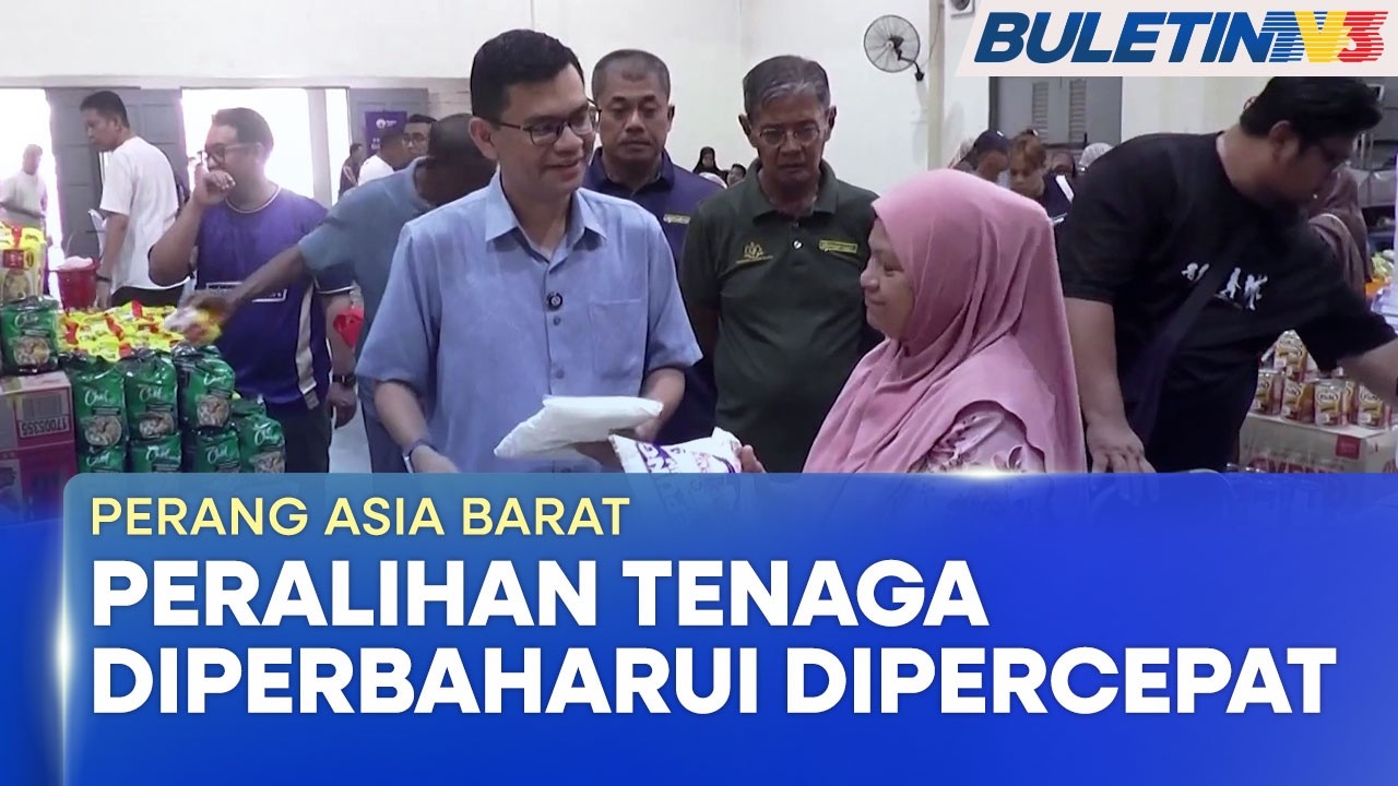 PERANG ASIA BARAT | Malaysia Komited Percepat Peralihan Tenaga Diperbaharui