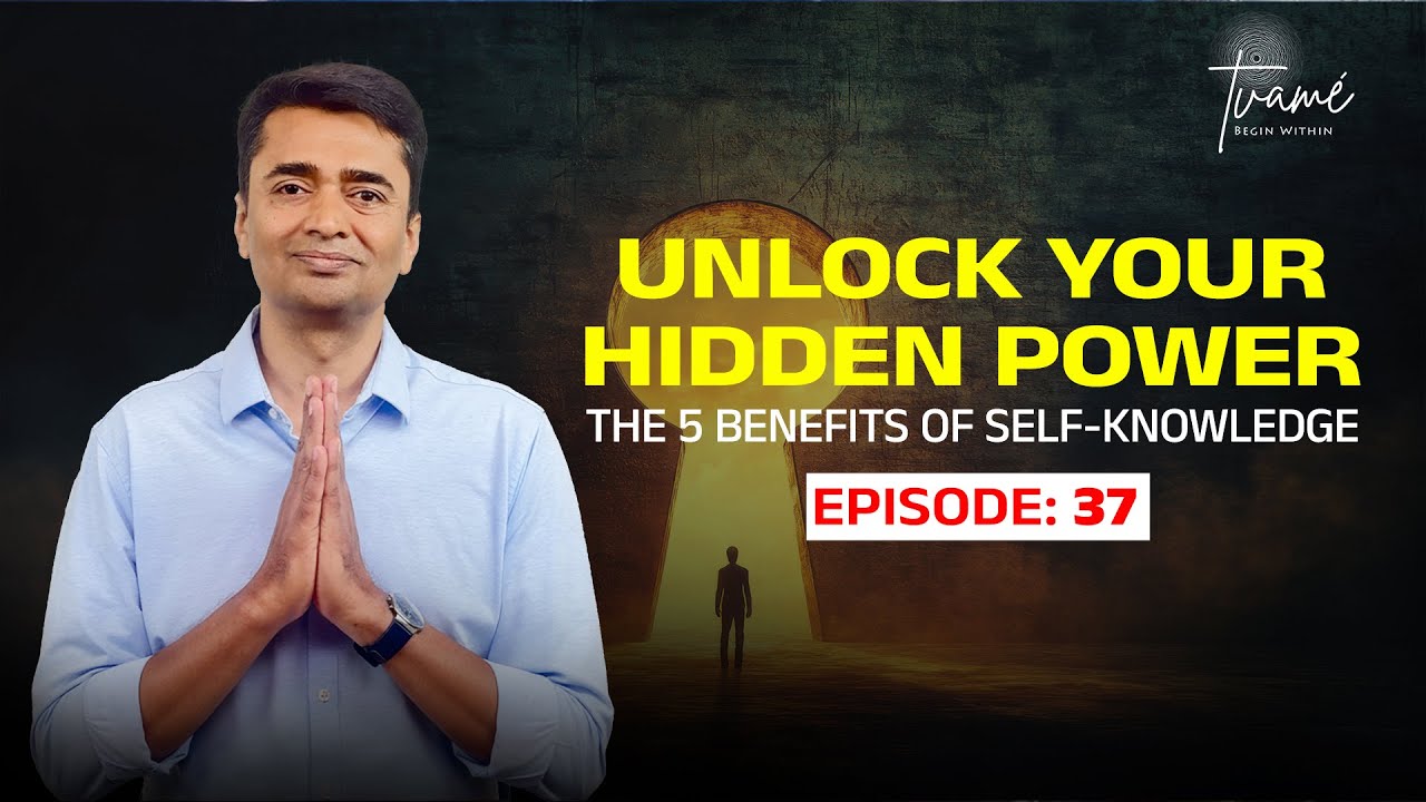 The Hidden Power of Self Knowledge | 5 Benefits of Tattva Bodha