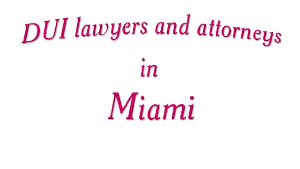 Miami DUI Lawyer