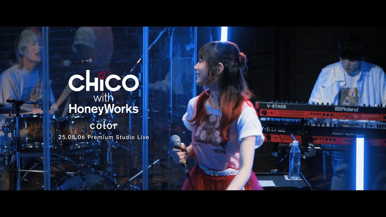 color（from CHiCO with HoneyWorks 再始動！- Premium Studio Live –）／ CHiCO with HoneyWorks