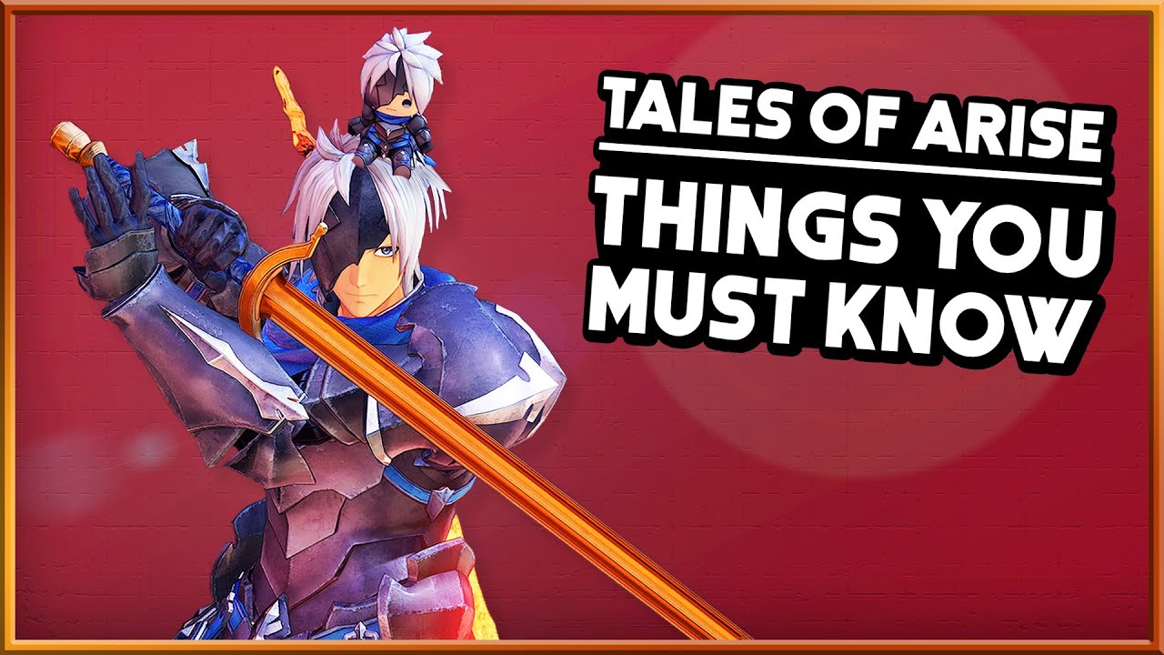 Tales of Arise | 17 ПРОДВИНУТЫХ СОВЕТОВ ПО ИГРЕ