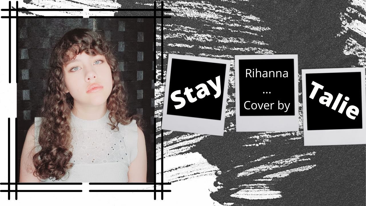 Talie - Stay (Rihanna cover)