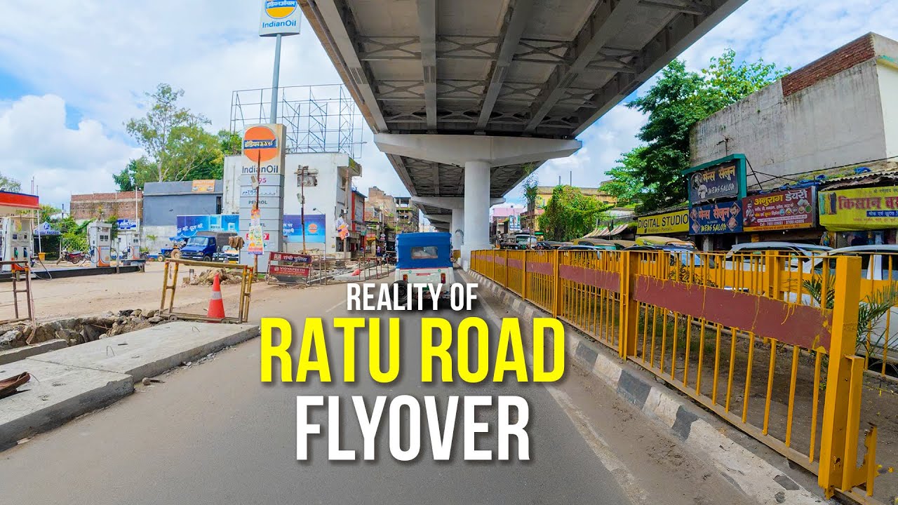 Ratu Road Flyover Reality After 1 Month | Ranchi Flyover