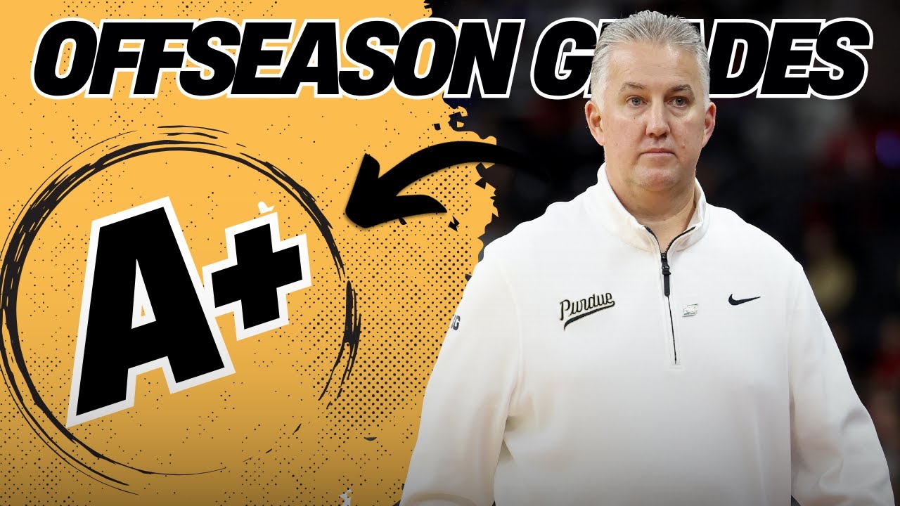 OFFSEASON GRADES: Purdue | 'It's national title or BUST for the Boilermakers' | FIELD OF 68