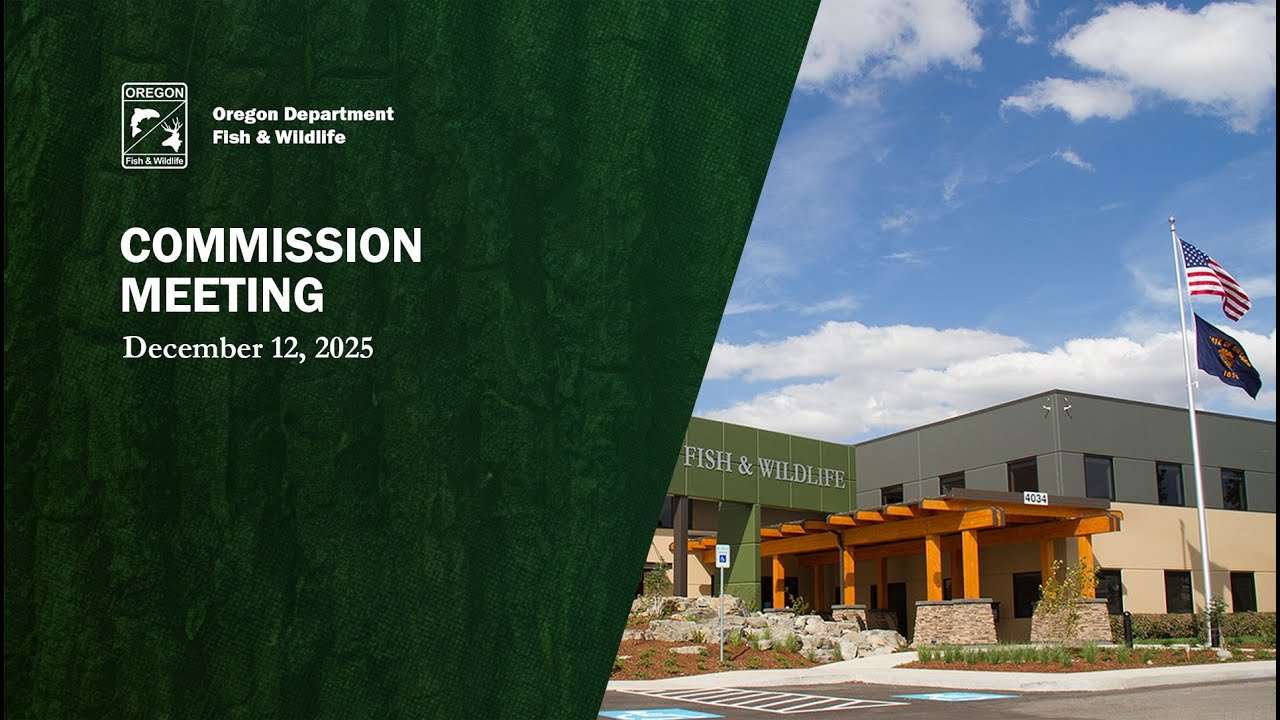 Oregon Fish & Wildlife Commission Meeting, December 12, 2025 Part 2