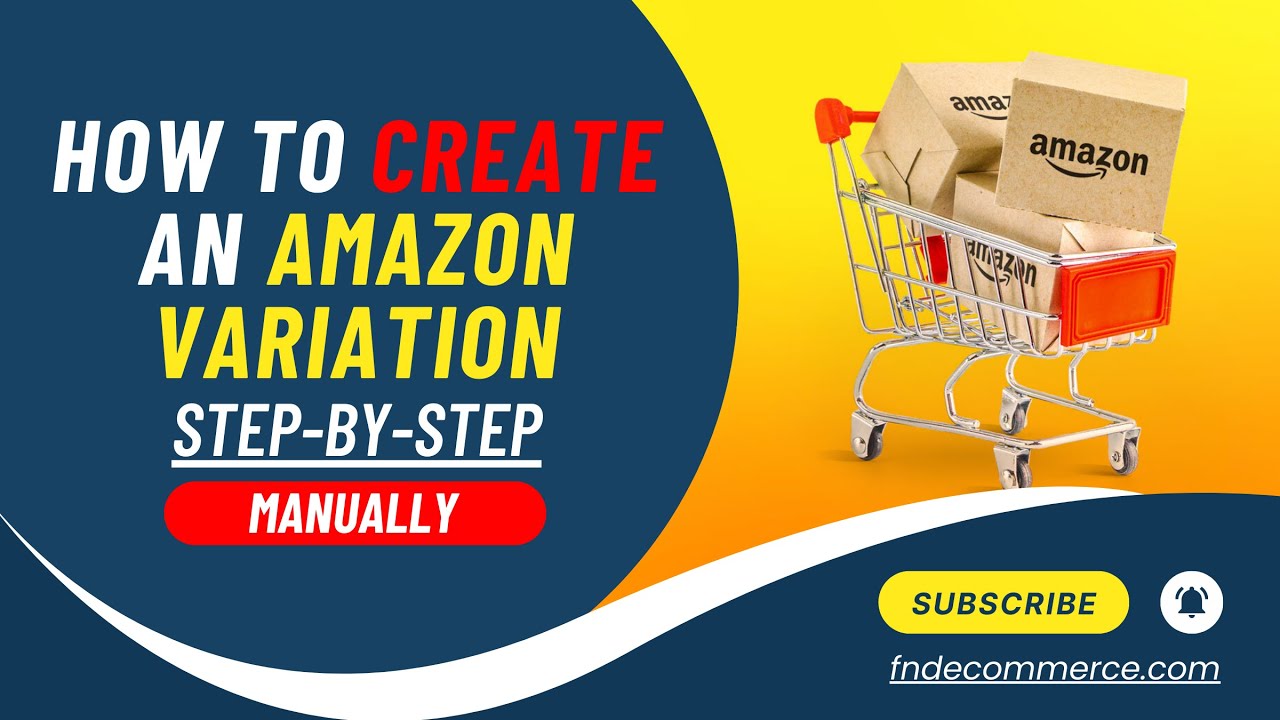 How to Combine Multiple Products into One Amazon Listing - Amazon Variations (Manual)