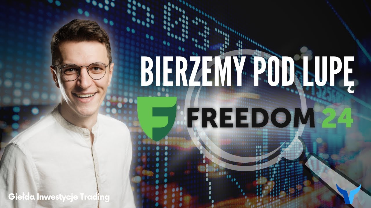 Bierzemy pod lupę Freedom24 | Oferta brokera