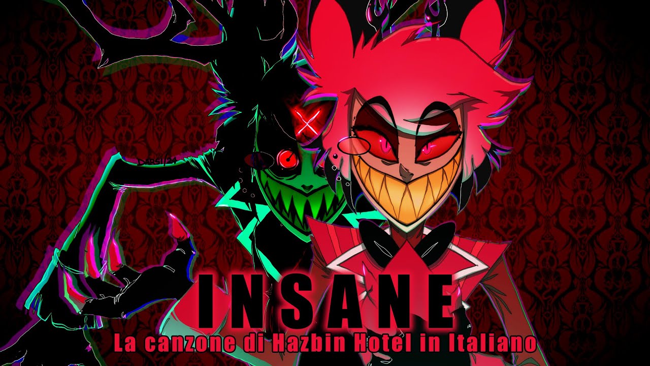 INSANE | Italian Version with Nanni Baldini (Alastor's Italian Official VA) | Hazbin Hotel