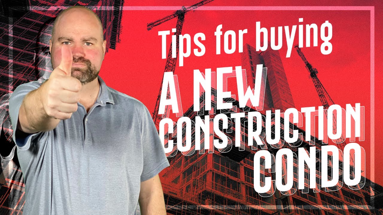 Pros and Cons of Buying a Condo - Things to Know About New Construction