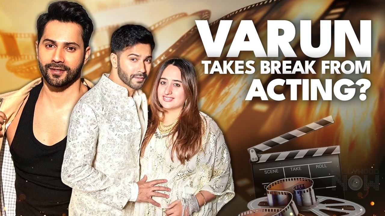 Varun Dhawan To Take a Break From Acting? Here’s The Real Reason
