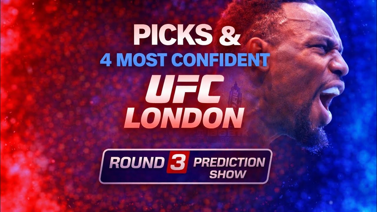 UFC London Picks & 4 Most Confident 🔥 | Round 3 Prediction Show