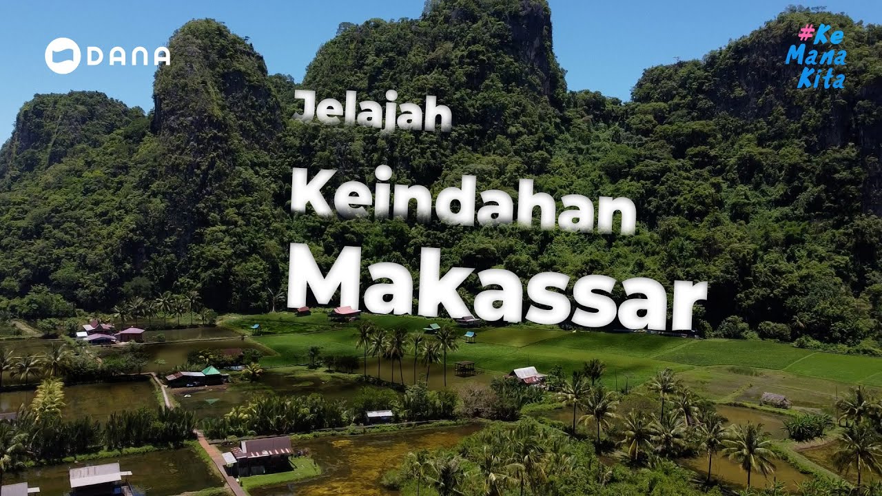 #KeManaKita Eps. 4 | Pesona Alam Rammang Rammang & Samalona di MAKASSAR!