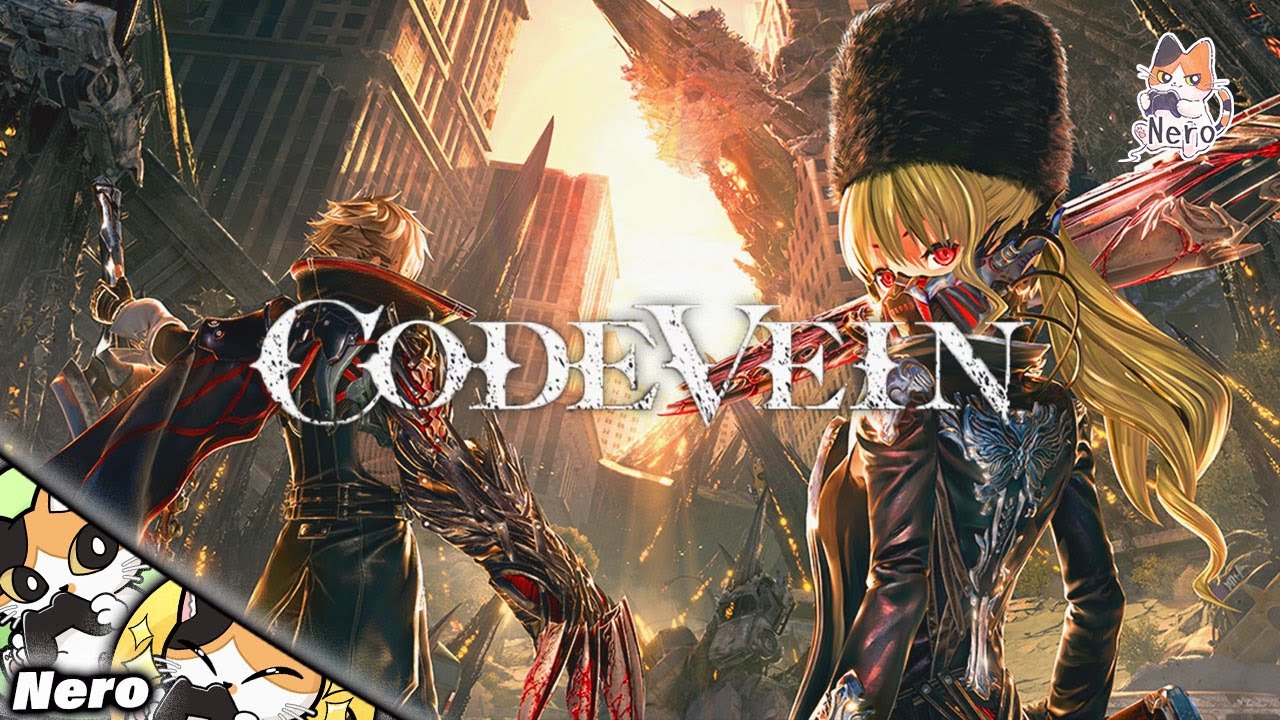 #1【CODE VEIN】完全初見   2に向けて予習します　　#Neroの遊び場　Live#323