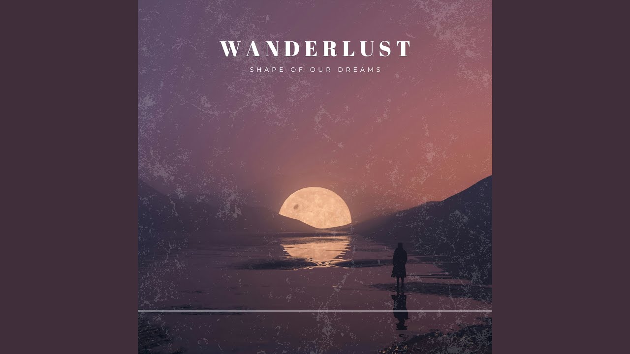 Wanderlust
