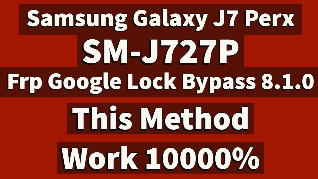 Samsung J7 Perx Frp 8.1.0 Remove | J727P Frp Google Lock Bypass |