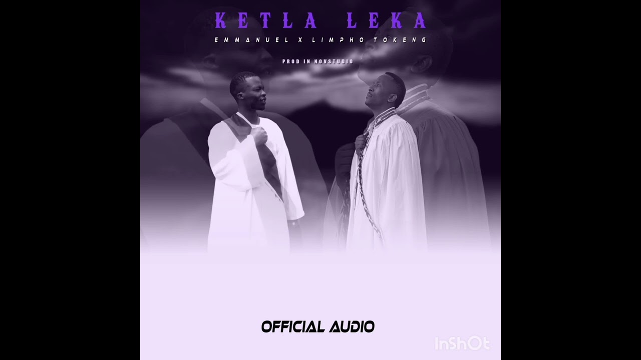 Emmanuel x Limpho Tokeng_Ketla leka