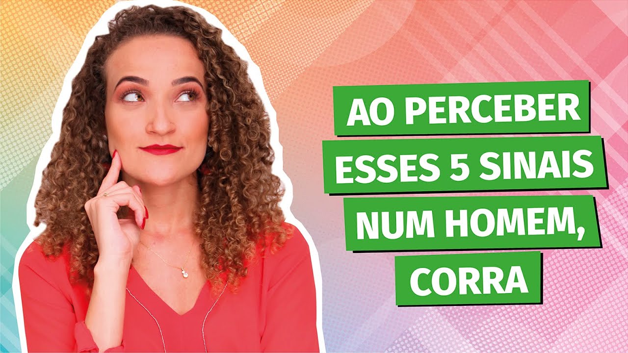 5 Sinais que os homens dão e você deve sair correndo