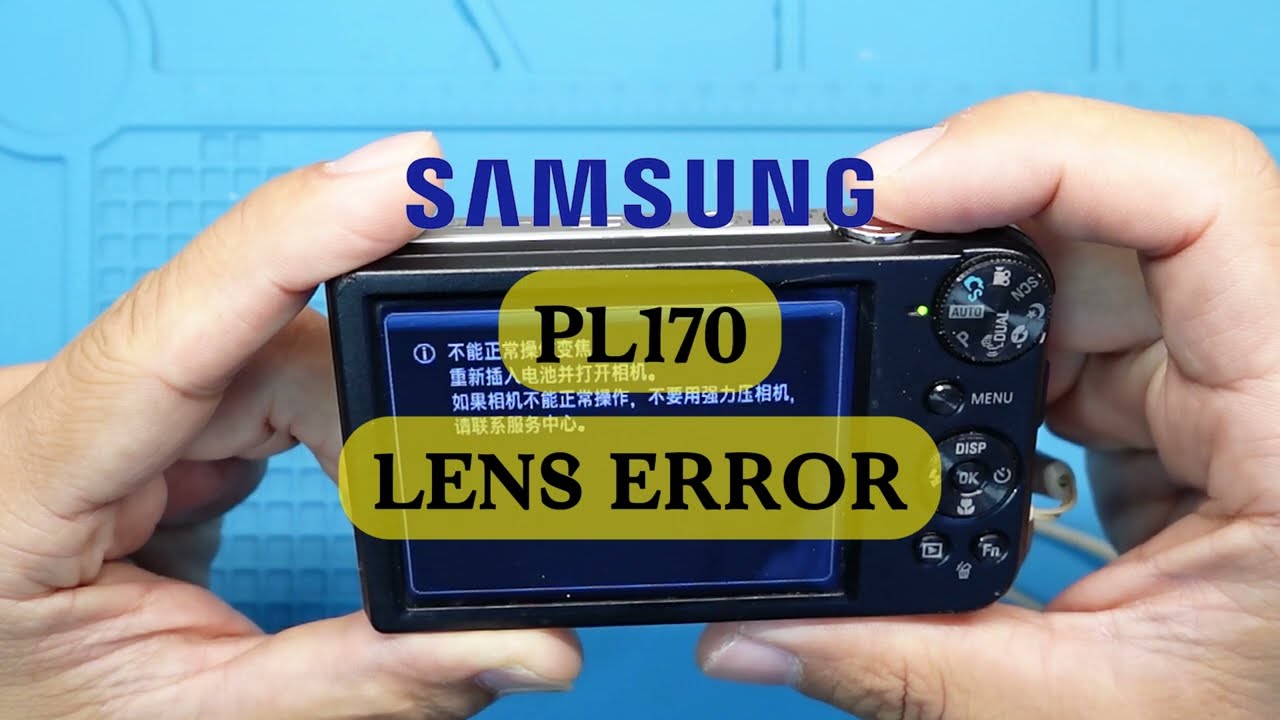 HOW TO REPAIR YOUR SAMSUNG PL170 LENS