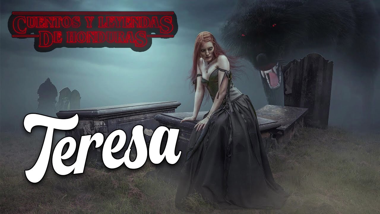 Teresa | Cuentos y Leyendas de Honduras