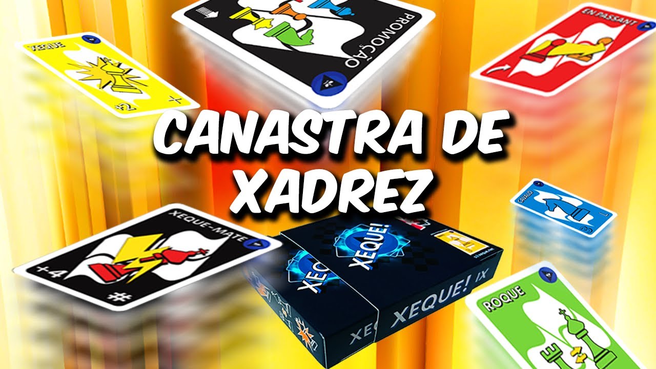 APRENDA A JOGAR CANASTRA DE XADREZ - JOGO DE BARALHO XEQUE!