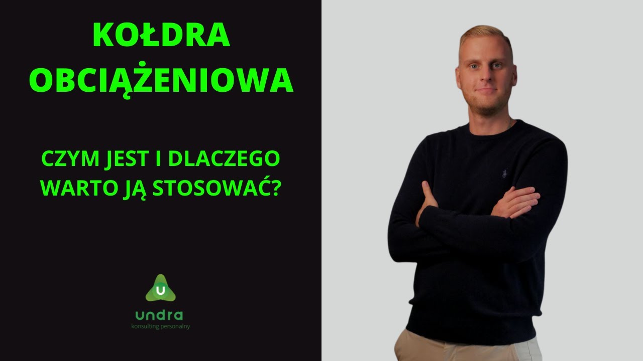 KOŁDRA OBCIĄŻENIOWA  - co to jest, jak dobrać i czy warto ją stosować