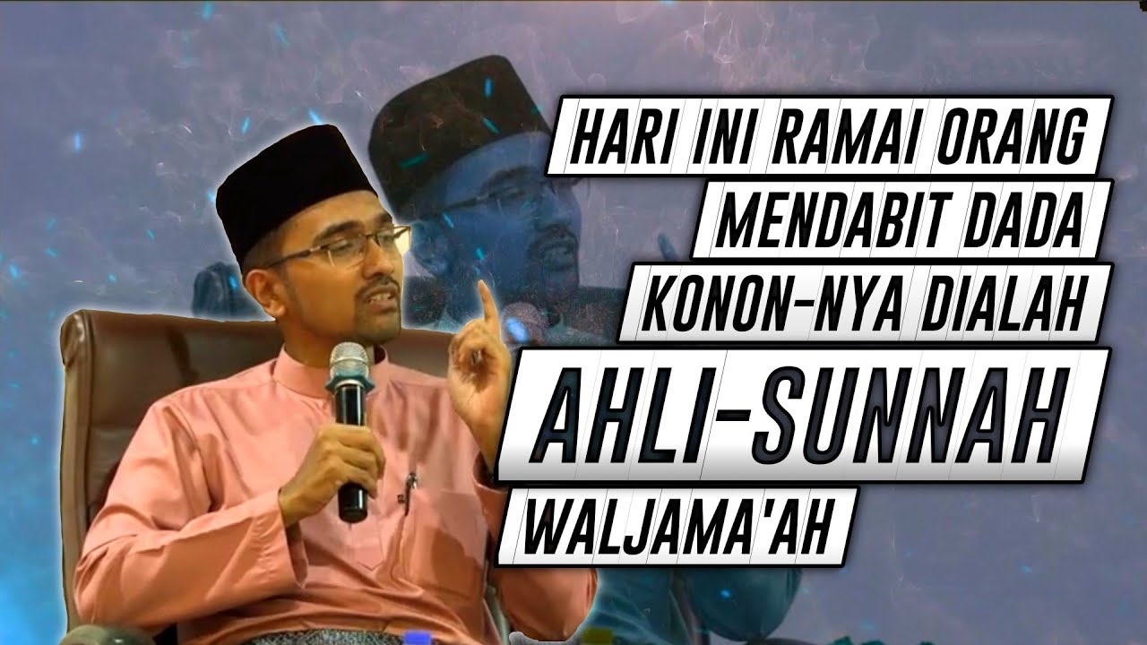 Siapa Dia Ahlussunnah Waljama'ah  ||  Dr Rozaimi Ramle