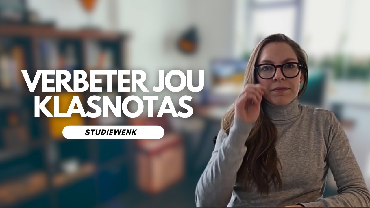 Studiewenke: Maak beter klasnotas