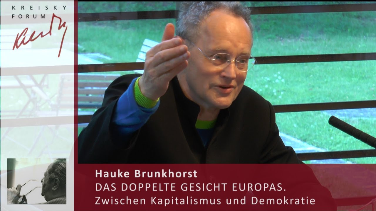 HAUKE BRUNKHORST: DAS DOPPELTE GESICHT EUROPAS