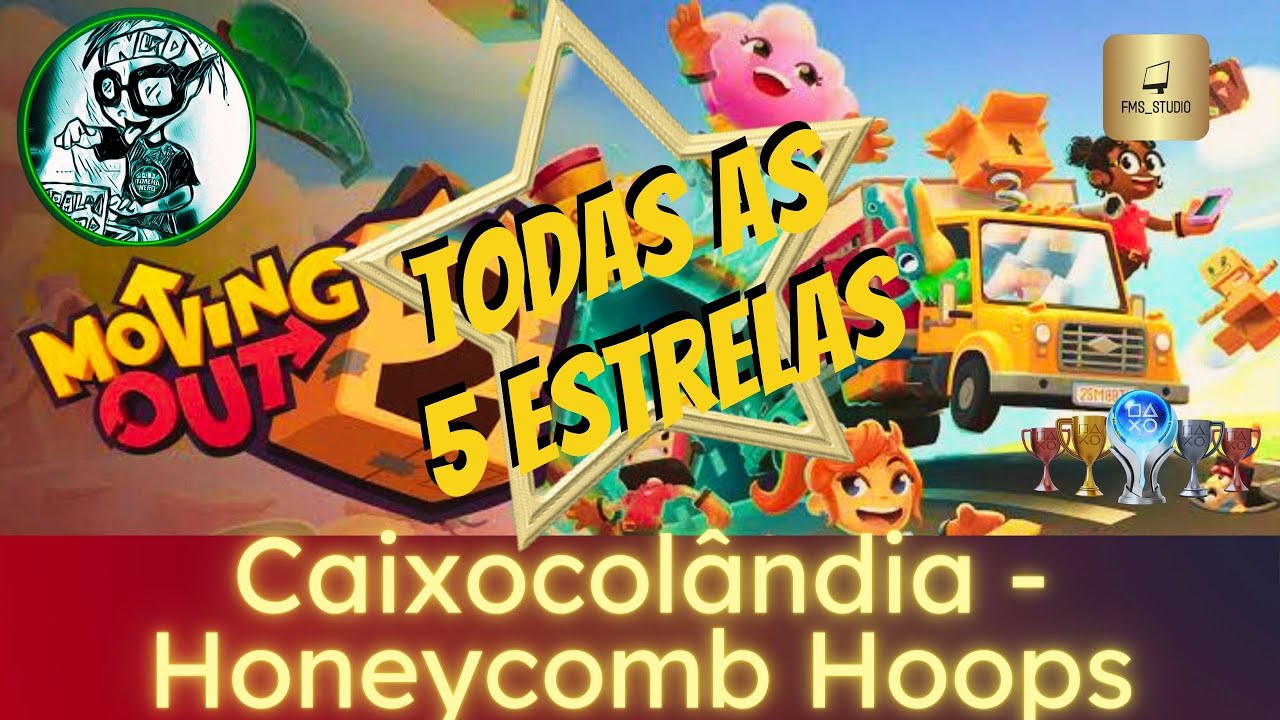 Moving Out 2 | Todas as 5 Estrelas | Caixocolândia - Honeycomb Hoops