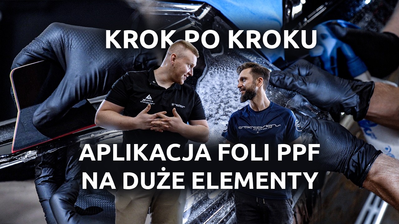 Aplikacja foli PPF na duże elementy | Krok po kroku