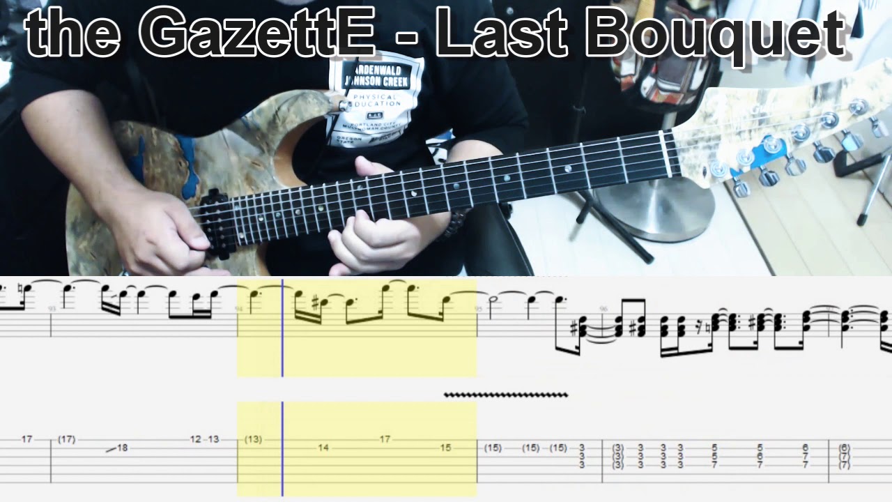the GazettE - Last Bouquet ギター弾いてみた【guitar cover tab有】