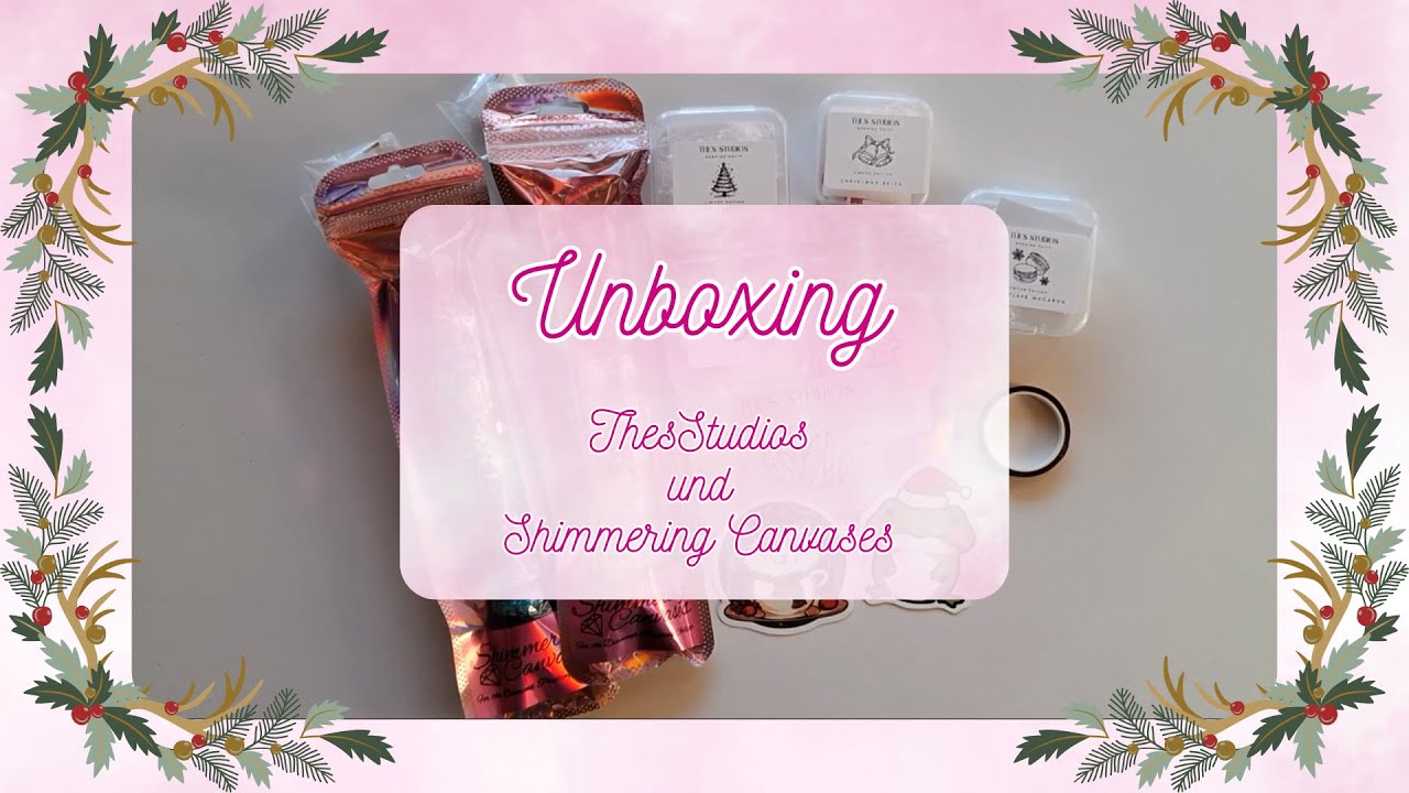 Unboxing ThesStudios und Shimmering Canvases