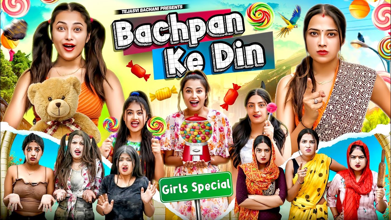 Bachpan K Din || Girls Special || TEJASVI BACHANI