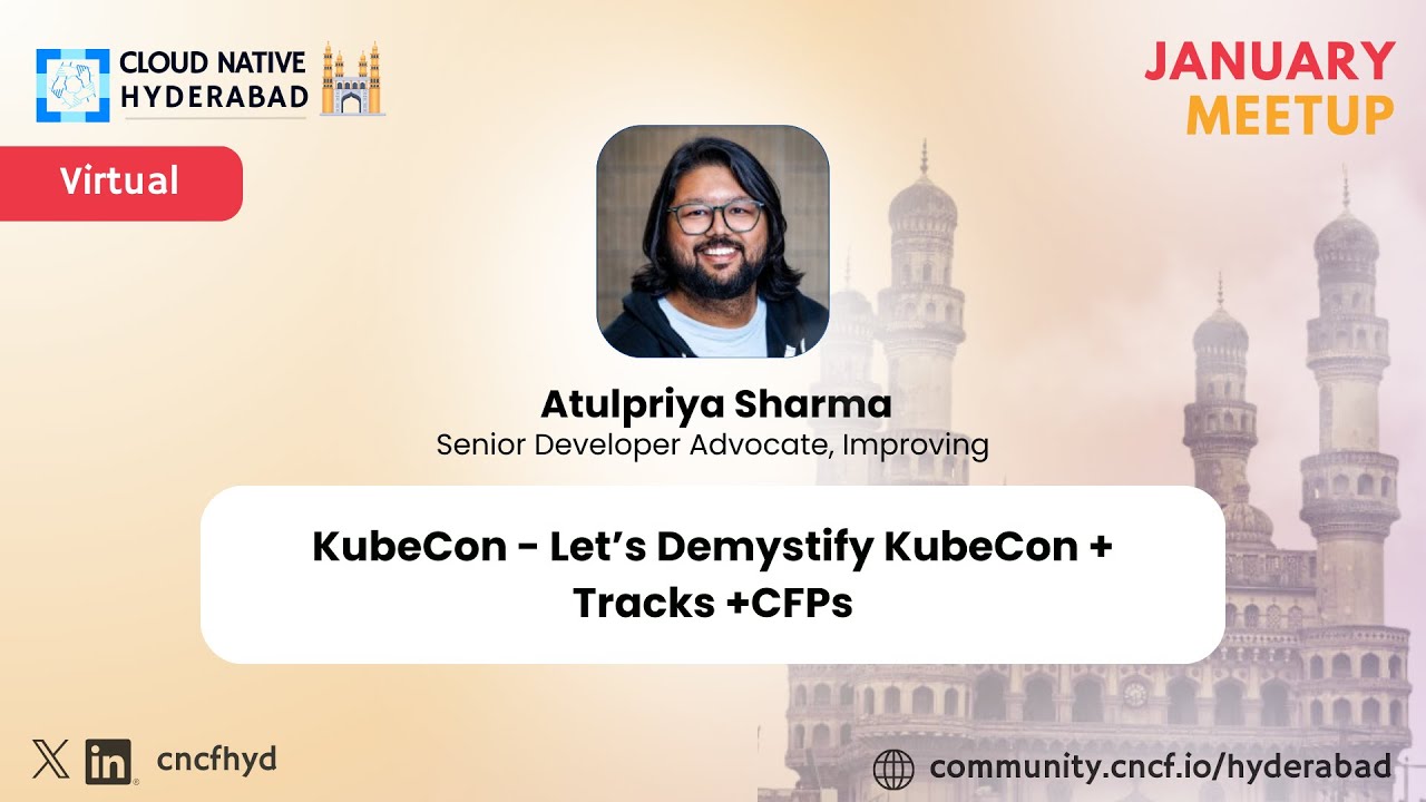 KubeCon 101 - Tracks & CFP - Atulpriya Sharma - Cloud Native Hyderabad - January 2026