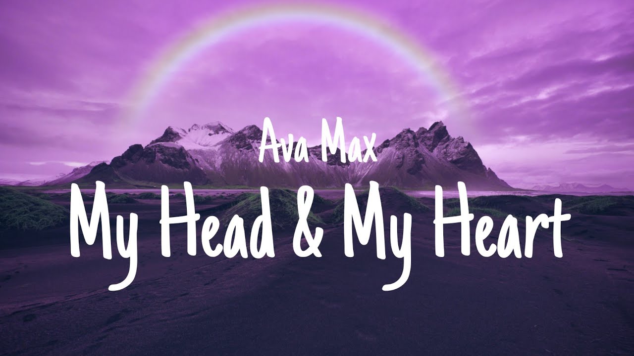 Ava Max - My Head & My Heart (Lyrics)