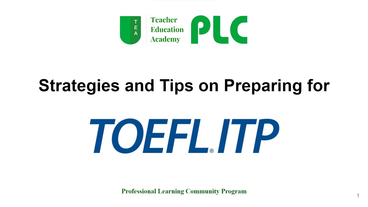 Strategies & Tips for the TOEFL ITP Test Preparation | TEA PLC Program