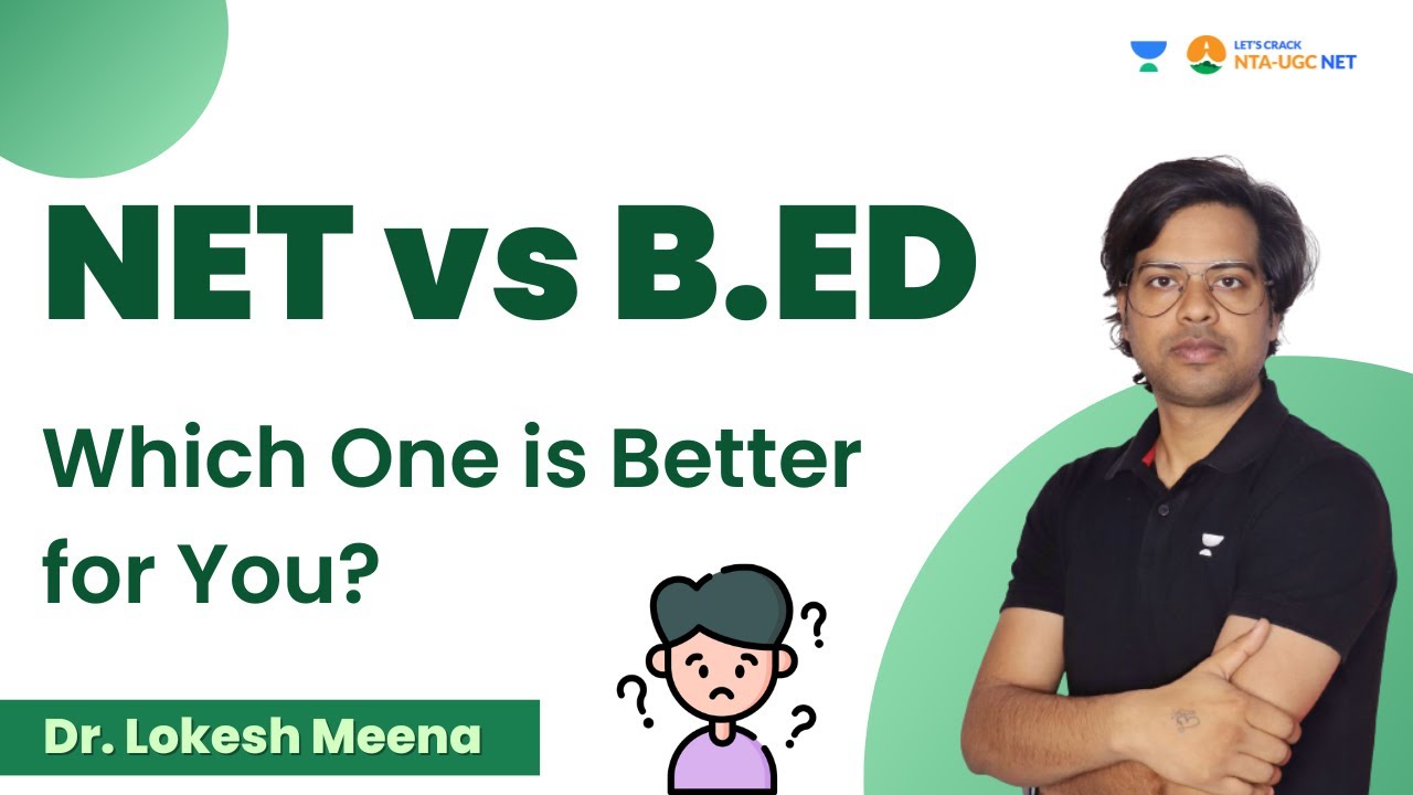 UGC NET vs Bed | Which One is Better for You ? Dr Lokesh Meena